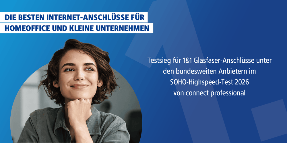 SOHO-Highspeed-Test 2026 von connect professional: 1&1 ist Testsieger der bundesweiten Anbieter